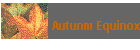 Autunm Equinox
