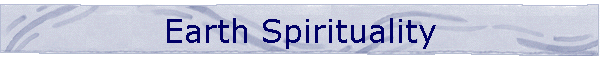 Earth Spirituality
