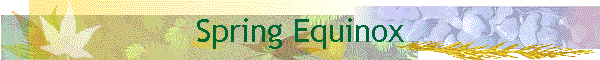 Spring Equinox