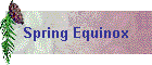 Spring Equinox