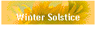 Winter Solstice